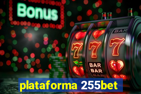 plataforma 255bet